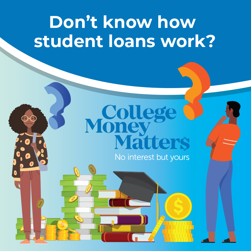 don’t know how student loans work?